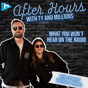 After Hours with Ty and Millions by X92.9