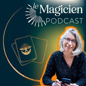 Le Magicien podcast : tarot / intuition / coaching by Fabienne Larnicol