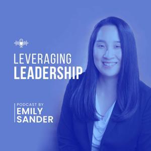 Leveraging Leadership by Emily Sander