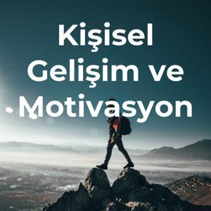 Kişisel Gelişim ve Motivasyon by Yasin Atalay