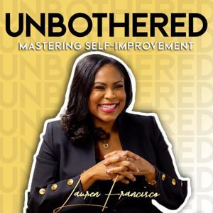 Unbothered: Mastering Self-Improvement by Lauren Francisco