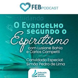 Estudando O Evangelho Segundo o Espiritismo | FEBtv by Federação Espírita Brasileira