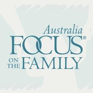 Focus on the Family Australia by Vision Christian Radio