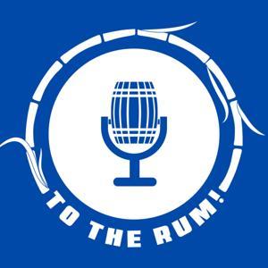To The Rum! by To The Rum