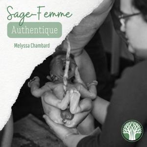 Sage-Femme Authentique by Melyssa CHAMBARD