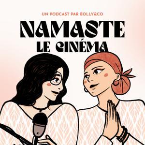 Namaste, le cinéma ! by Bolly&amp;Co Magazine