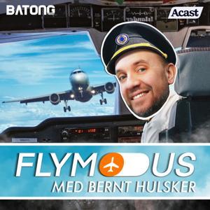 Flymodus med Bernt Hulsker by Batong Media & Acast