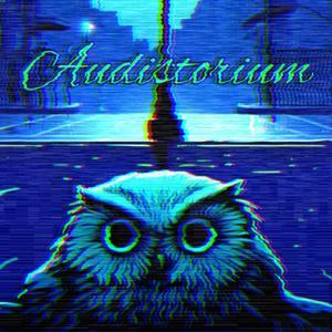 Audistorium by Stygian Catalyst