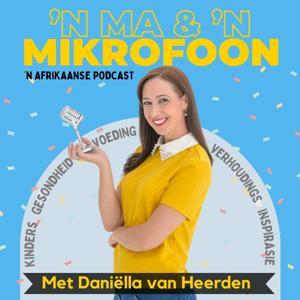 'n Ma & 'n Mikrofoon by Africa Podcast Network