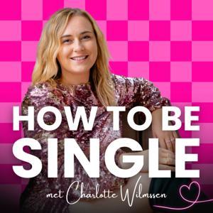 How to be Single by Charlotte Wilmssen