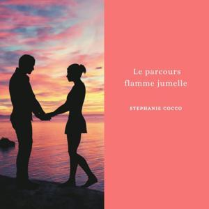 Le parcours flamme jumelle by cocco stephanie