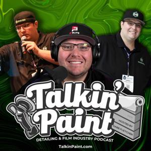 Talkin' Paint Podcast Auto Detailing Marketing, SEO and Business Advice by Gabe Fletcher