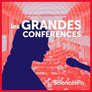 Les grandes conférences de Sciences Po by Sciences Po