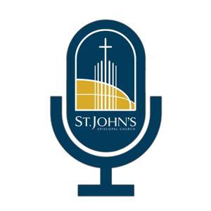 Sermons from St. John’s Episcopal Church by St. John’s Episcopal Church, Dallas