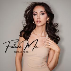 Future Me by Cheraz Bero
