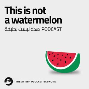 This Is Not a Watermelon | Palestinian History & Culture by afikra
