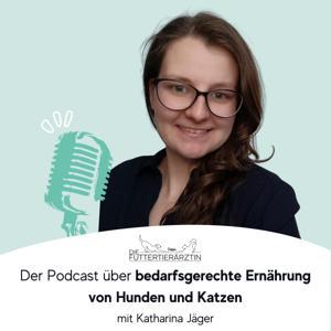 Die Futtertierärztin - Podcast über Ernährung von Hunden und Katzen by Katharina Jäger
