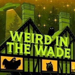Weird in the Wade by Natalie Doig
