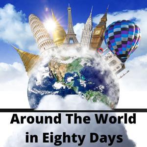 Around The World in Eighty Days by Jules Verne