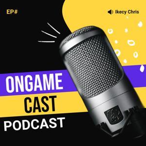 Video Games | Ongamecast by Ikecy Christian