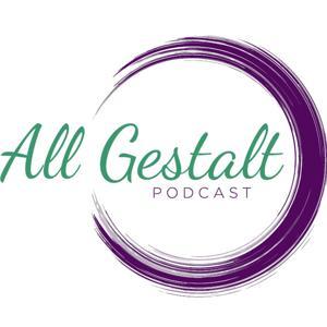 All Gestalt by Stephanie Goldsmith, PhD