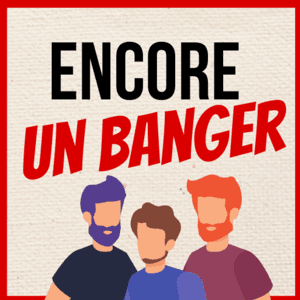 Encore Un Banger by Léopold & Arezki Chougar