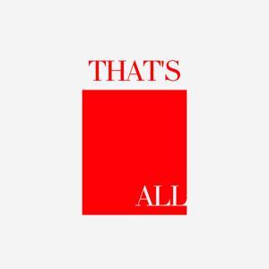 THAT'S ALL by Cosima Toni & Emily Coogan