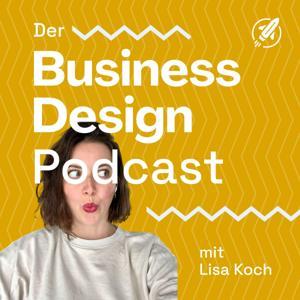 Business Design Podcast by Lisa Koch