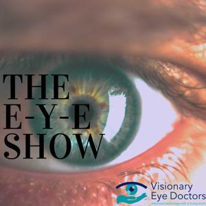 The Eye Show by Visionary Eye Doctors