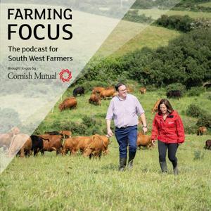 Farming Focus by Cornish Mutual