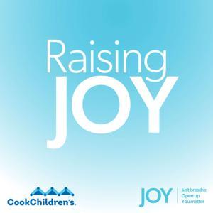 Raising Joy by Cook Children's