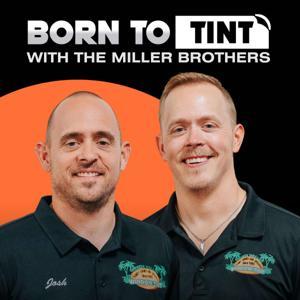 Born To Tint with The Miller Brothers by The Miller Brothers