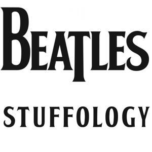 The Beatles Stuffology Podcast by JG McQuarrie and Andrew Deacon