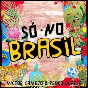 Só no Brasil by Pipoca Sound