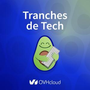 Tranches de Tech by OVHcloud