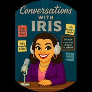 Conversations With Iris Podcast by Ronald and Iris Hardrick