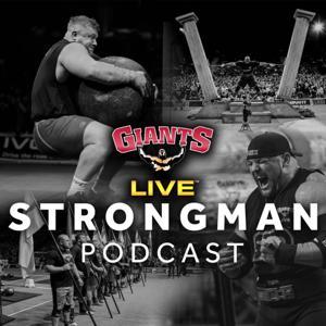Giants Live STRONGMAN Podcast by Giants Live