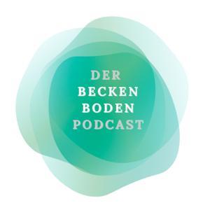 Der Beckenbodenpodcast by Dr. Sandra Kowalsky, Dr. Mahtab Bazagan, Franziska Liesner