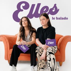 Elles - Le balado by Marilou et Catherine