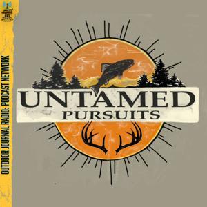 Untamed Pursuits by Outdoor Journal Radio Podcast Network