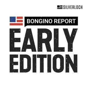 Bongino Report Early Edition by Evita Duffy-Alfonso