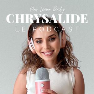 Chrysalide | Les backstages de la vie chrétienne by Leana Daily