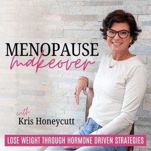 Menopause Makeover⎮Belly Fat, Strength Train, Lose Weight, Hormone Imbalance, Meal Planning by Kris Honeycutt - Trim Healthy Coach, Menopause Fitness Specialist