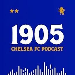 1905: The Chelsea FC Podcast by Chelsea FC