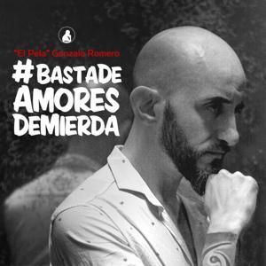 EL PELA ROMERO | Basta de Amores de Mierda by DD Entertainment