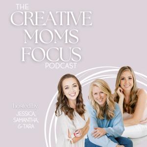 Creative Moms Focus by Creative Moms Focus