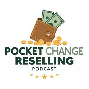 Pocket Change Reselling Podcast by Jefferson Benz and Joel Austin