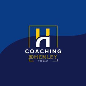 Coaching at Henley Podcast by Henley Business School