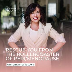 Rescue You From The Rollercoaster of Perimenopause by Dr Kirstey Holland