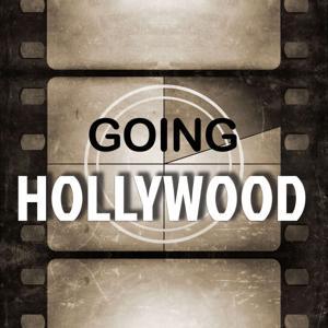 Going Hollywood - Movies and Television from the Golden Age to Today by Brad Shreve & Tony Maietta